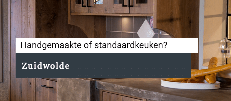 Handgemaakte en standaardkeukens in Zuidwolde